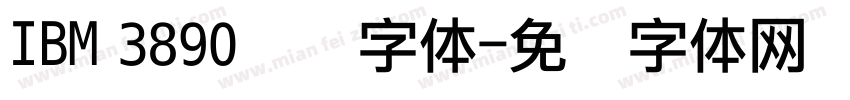 IBM 3890点阵字体字体转换